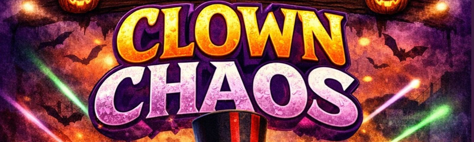 a29c370e-cd9e-4983-943e-48630bd7efc0-Clown Chaos Banner (1600 x 480 px).jpg