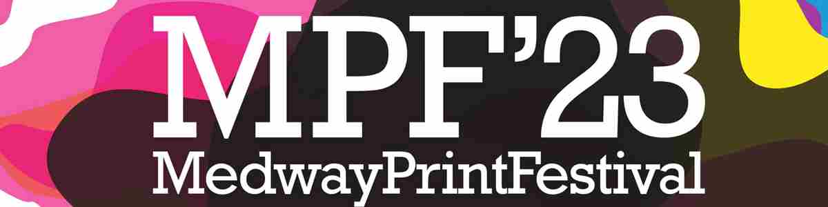 Medway Print Festival 2023
